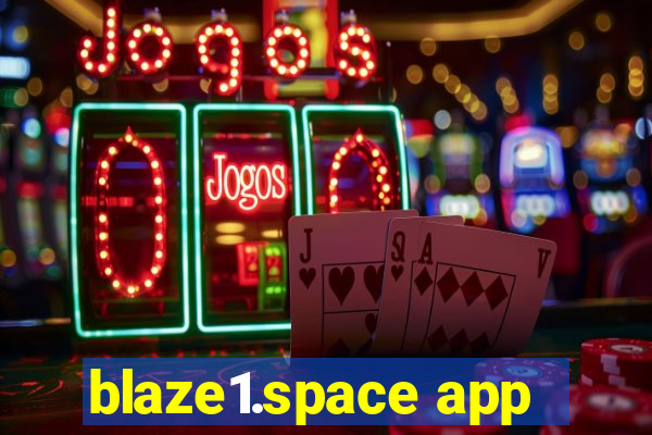 blaze1.space app